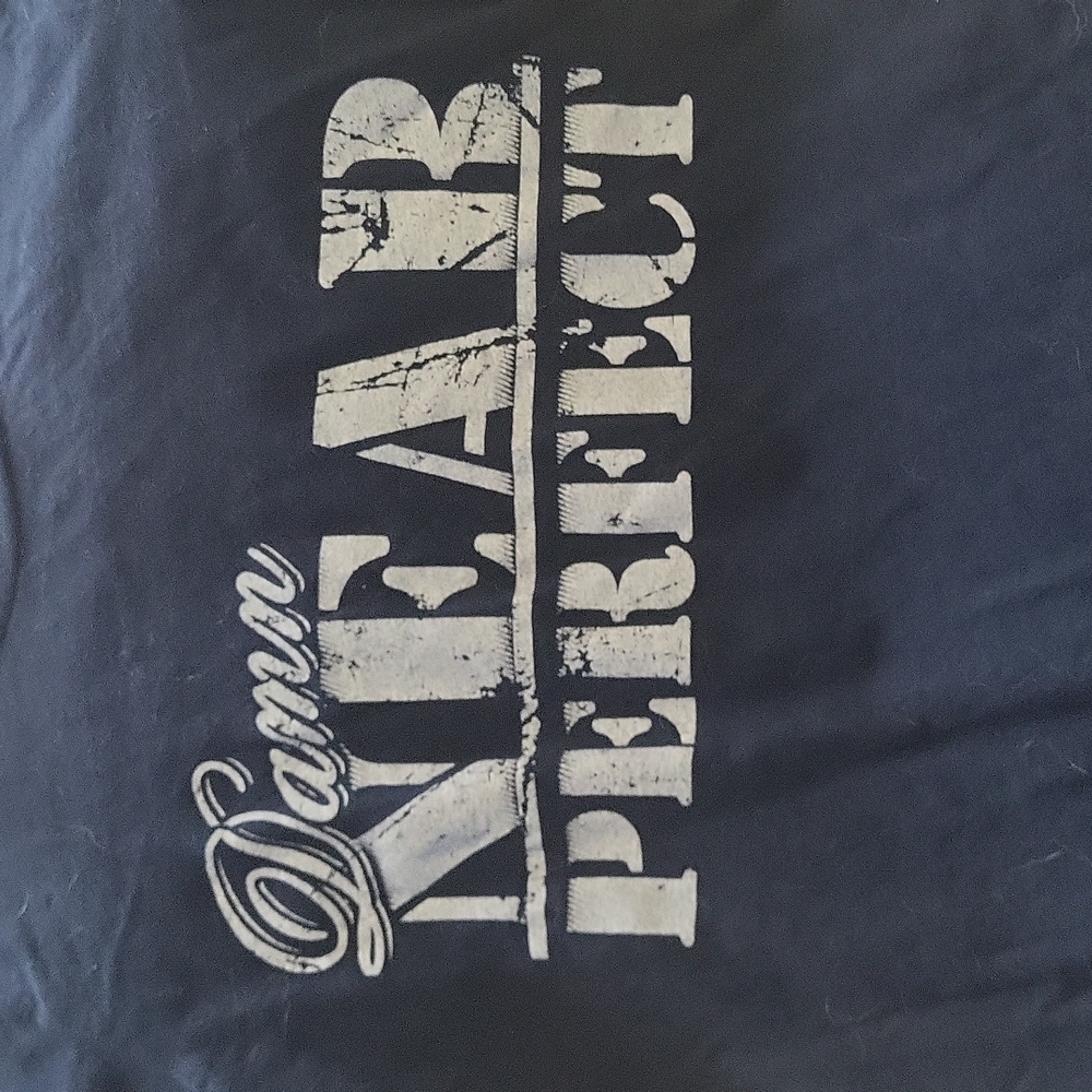 Damn Near Perfect Grunt Style T-shirt